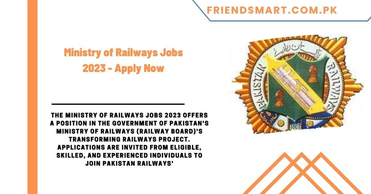 Ministry of Railways Jobs 2023 - Apply Now