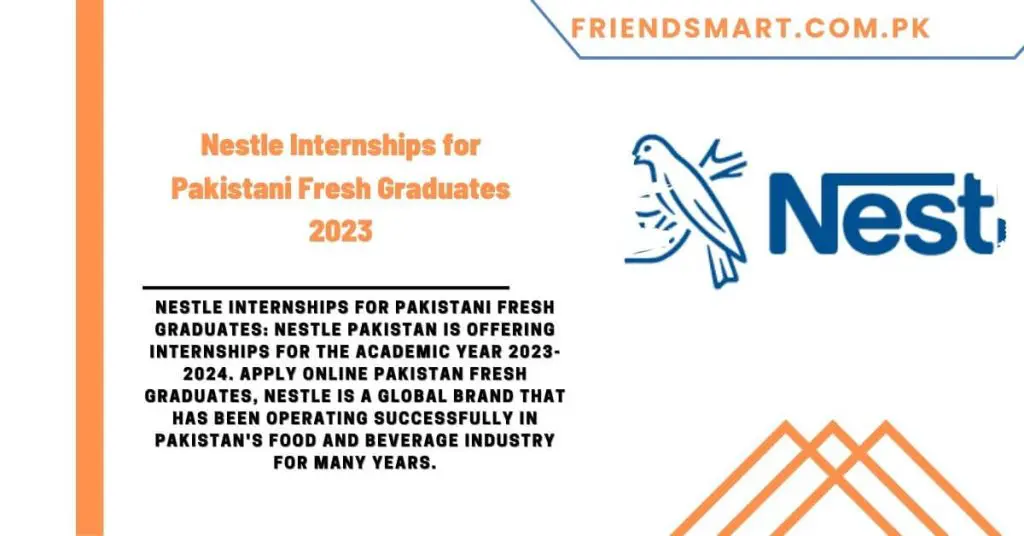 Nestle Internships for Pakistani Fresh Graduates 2023
