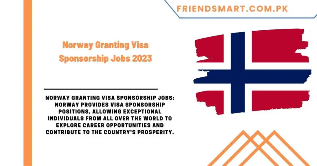 Norway Granting Visa Sponsorship Jobs 2023