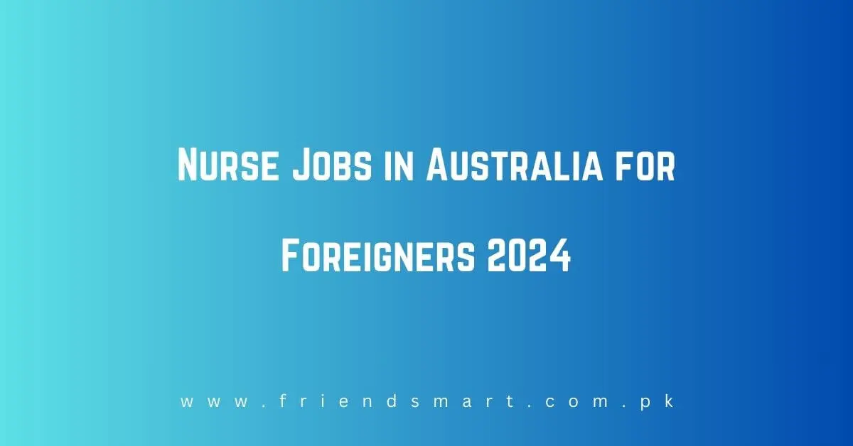 Nurse Jobs in Australia for Foreigners