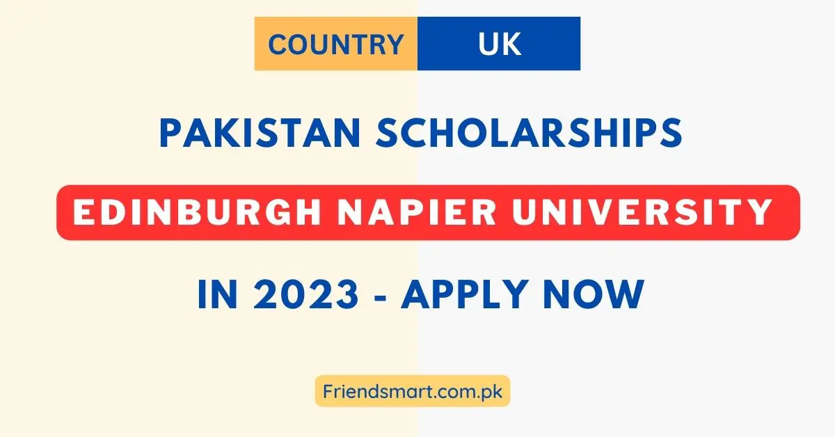 Edinburgh Napier University Pakistan Scholarships in UK 2023