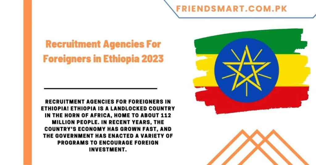 Recruitment Agencies For Foreigners in Ethiopia 2023