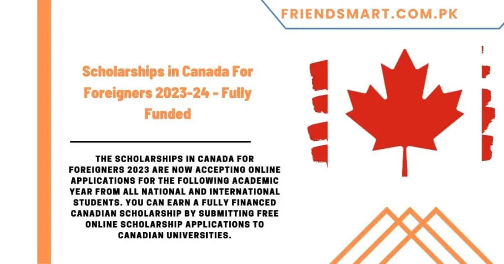 Scholarships in Canada For Foreigners 2023-24 - Fully Funded