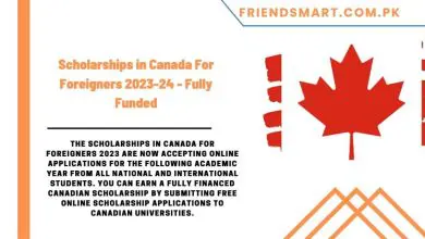 Photo of Scholarships in Canada For Foreigners 2023-24 – Fully Funded