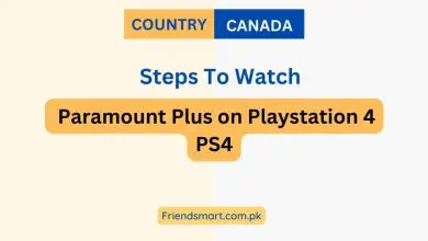 Photo of Steps To Watch Paramount Plus on Playstation 4 PS4 – All You Need To Know