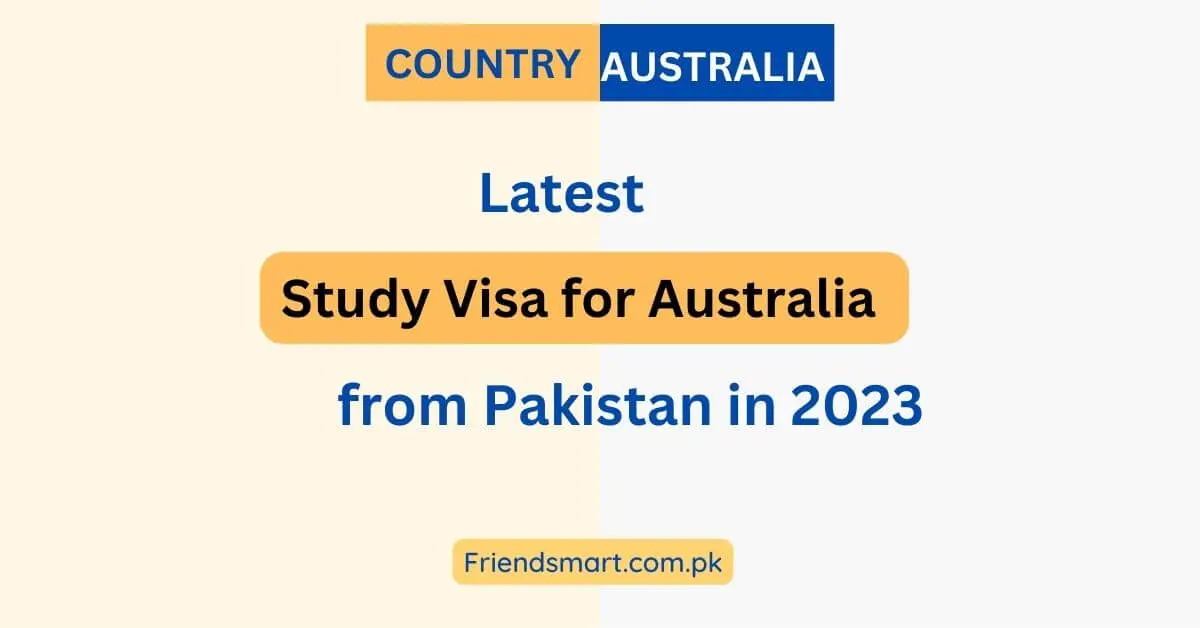 Study Visa for Australia from Pakistan in 2023