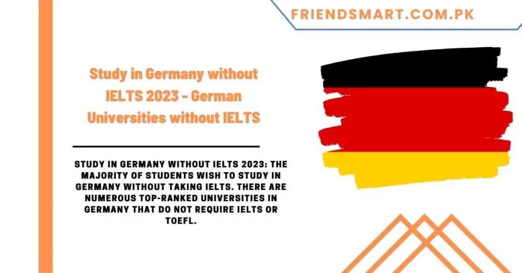 Study in Germany without IELTS 2023 - German Universities without IELTS