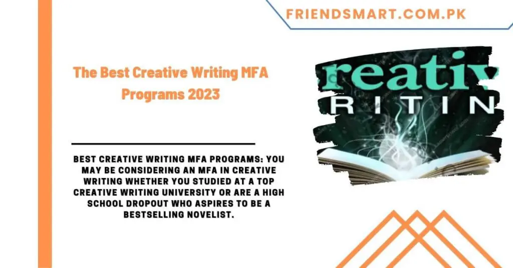 The Best Creative Writing MFA Programs 2023