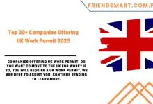 Photo of Top 30+ Companies Offering UK Work Permit 2023