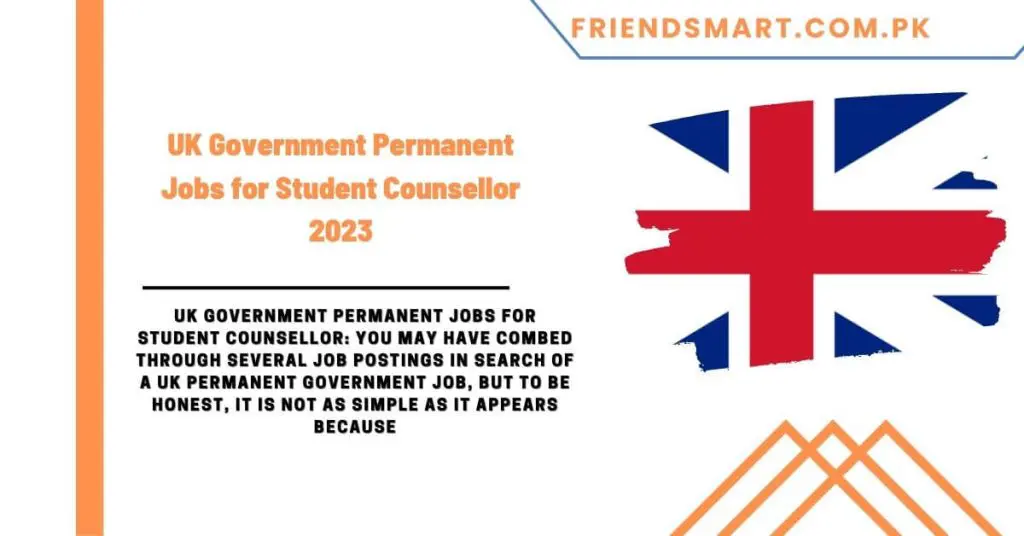 UK Government Permanent Jobs for Student Counsellor 2023