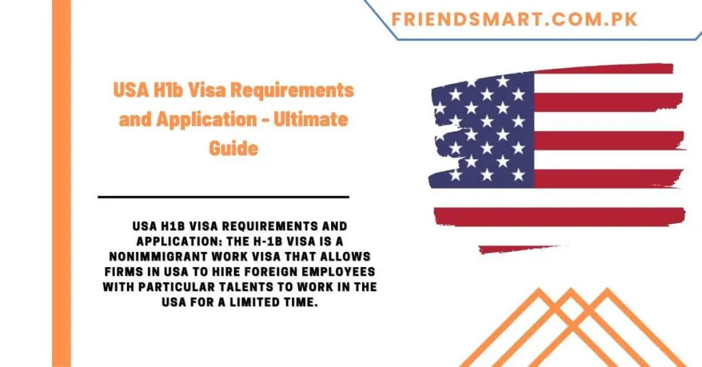 USA H1b Visa Requirements and Application - Ultimate Guide