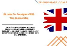 Photo of Uk Jobs For Foreigners With Visa Sponsorship