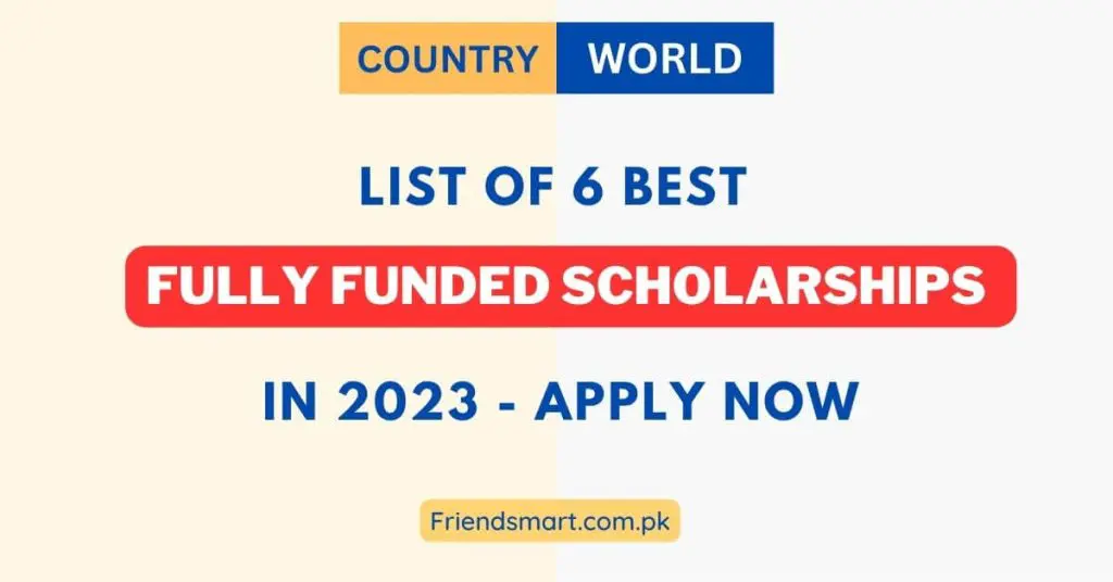 Best Fully Funded Scholarships in 2023