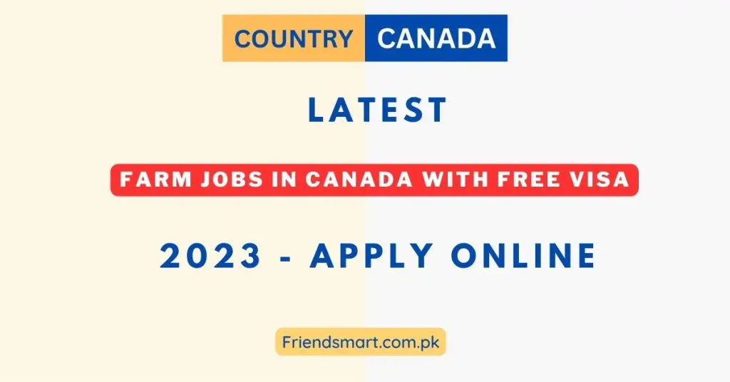 Farm Jobs in Canada With Free Visa