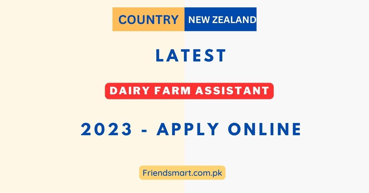 Farm Jobs in New Zealand Dairy Farm Assistant