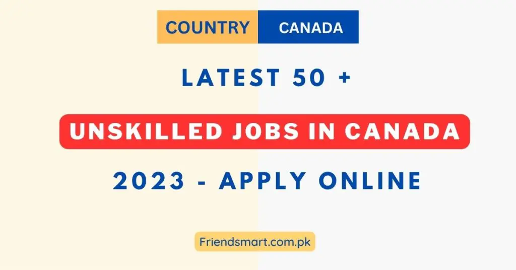 Unskilled jobs In Canada