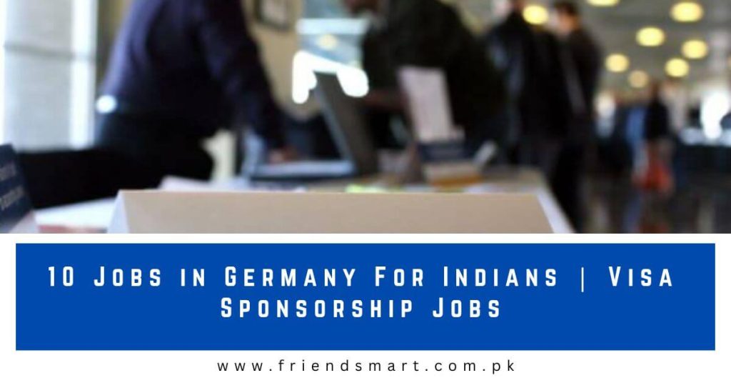 10 Jobs in Germany For Indians Visa Sponsorship Jobs