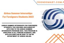 Photo of Airbus Summer Internships For Foreigners Students 2023