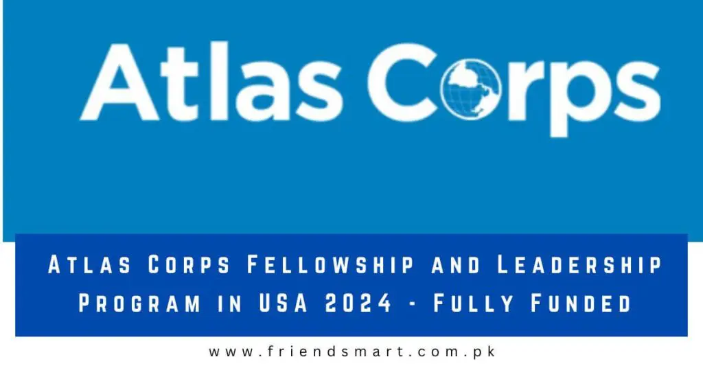 Atlas Corps Fellowship and Leadership Program in USA 2024 - Fully Funded