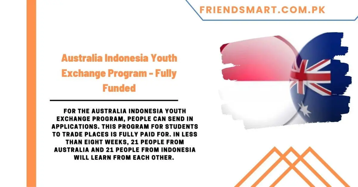 Australia Indonesia Youth Exchange Program - Fully Funded