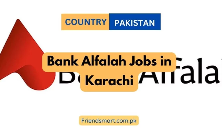 Photo of Bank Alfalah Jobs in Karachi 2024 – Apply Now