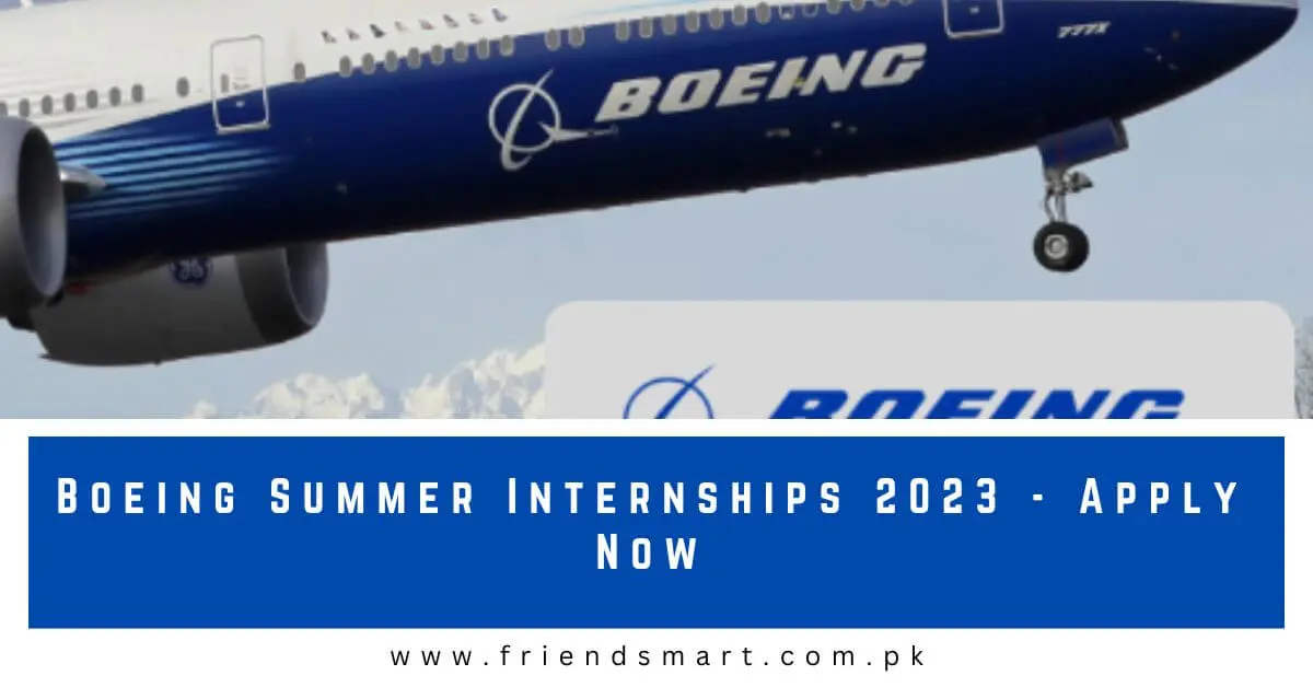 Boeing Summer Internships 2023 - Apply Now