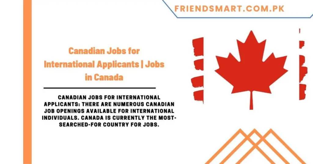 Canadian Jobs for International Applicants Jobs in Canada