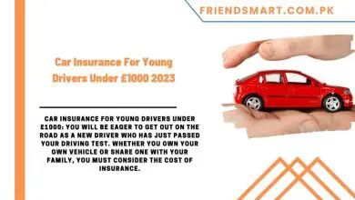 Photo of Car Insurance For Young Drivers Under £1000 2023