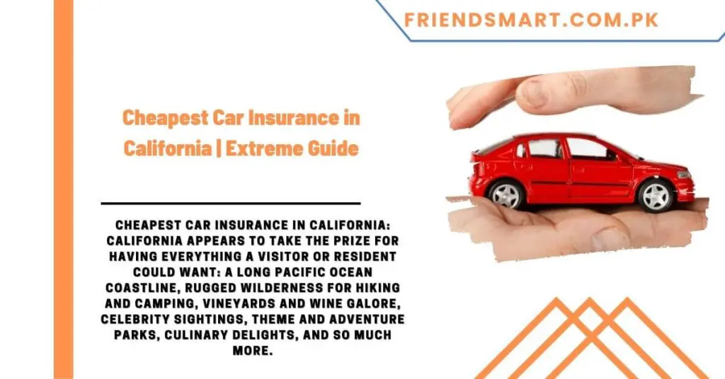 Cheapest Car Insurance in California  Extreme Guide