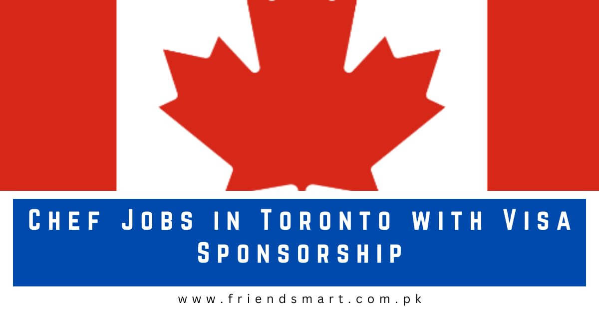Chef Jobs in Toronto with Visa Sponsorship