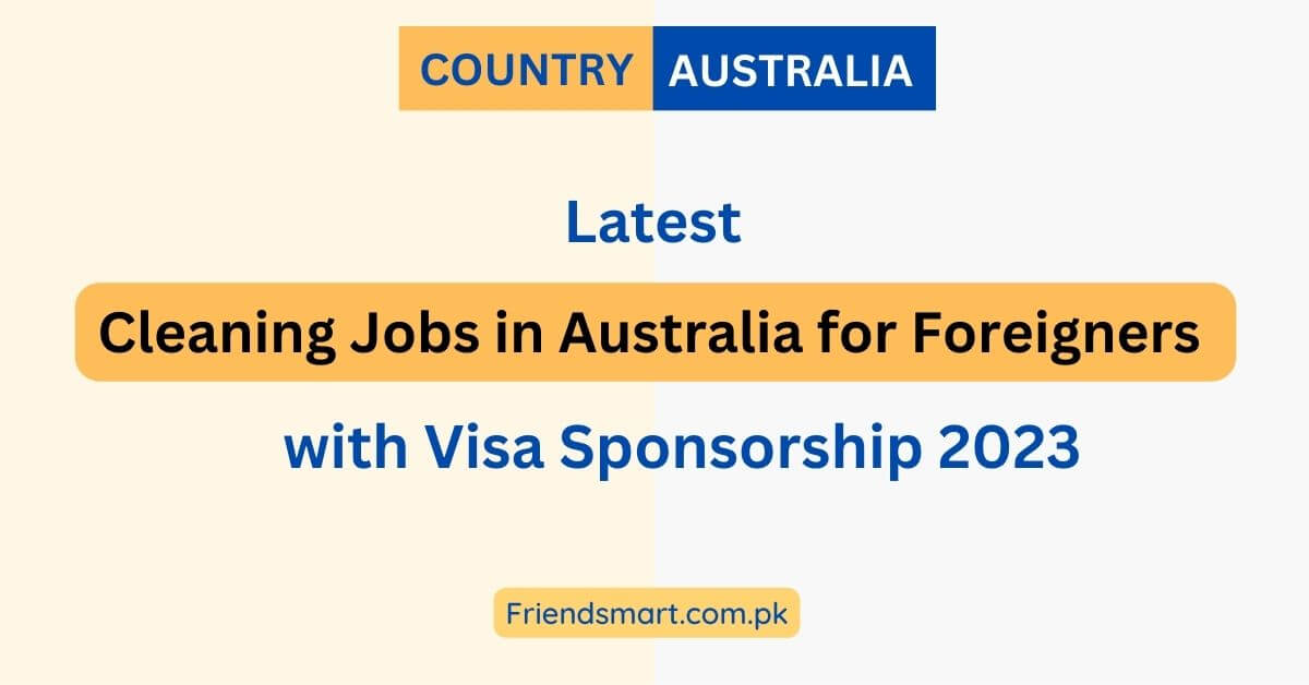 Cleaning Jobs in Australia for Foreigners with Visa Sponsorship 2023