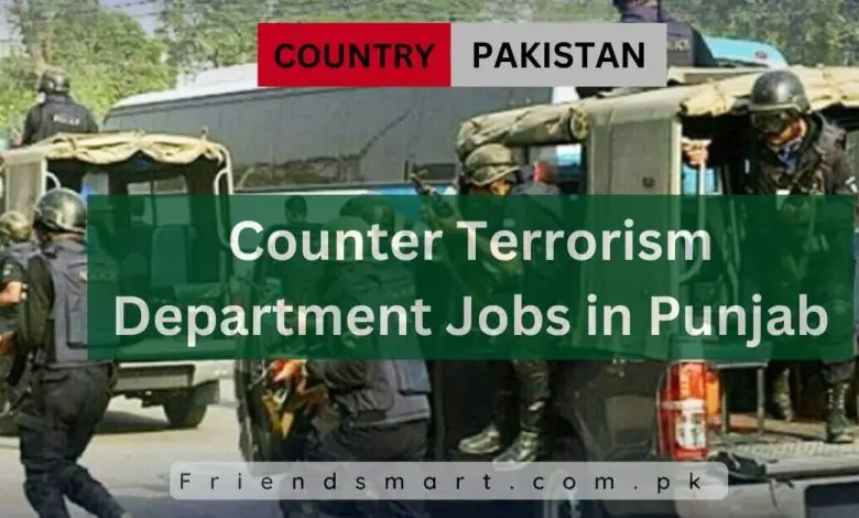 Photo of Counter Terrorism Department Jobs in Punjab 2024 – Apply Now