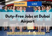 Photo of Duty-Free Jobs at Dubai Airport 2024 – Apply Here
