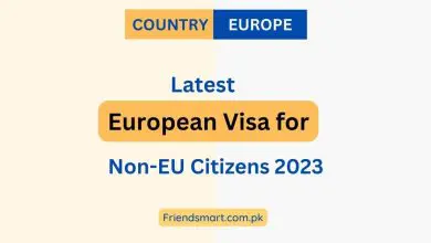 Photo of European Visa for Non-EU Citizens 2023 – Fully Explained