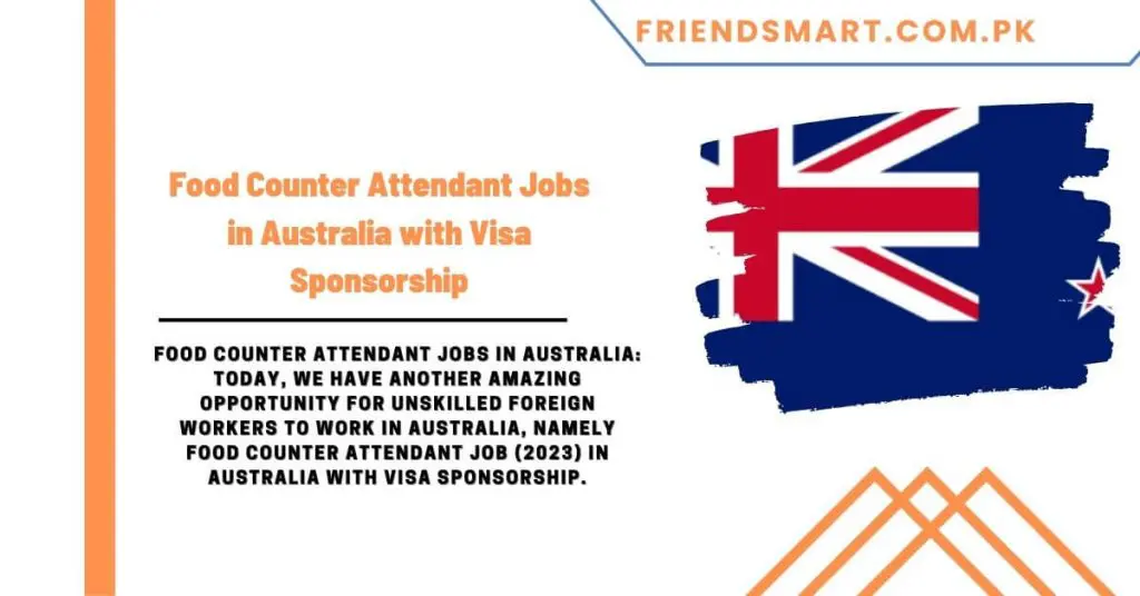 Food Counter Attendant Jobs in Australia with Visa Sponsorship