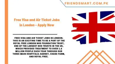 Photo of Free Visa and Air Ticket Jobs in London – Apply Now