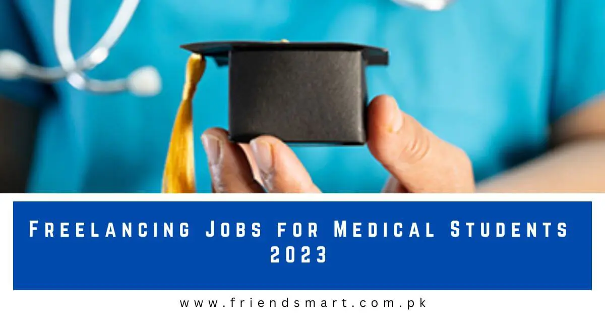 Freelancing Jobs for Medical Students 2023