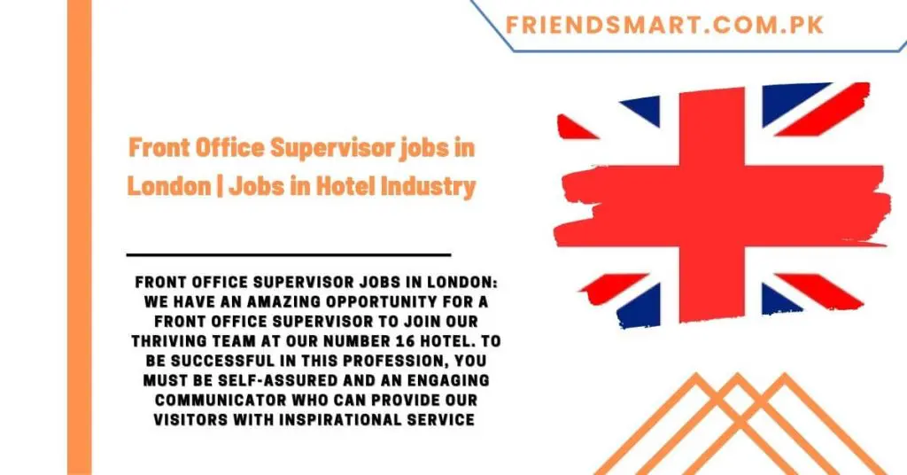 Front Office Supervisor jobs in London Jobs in Hotel Industry