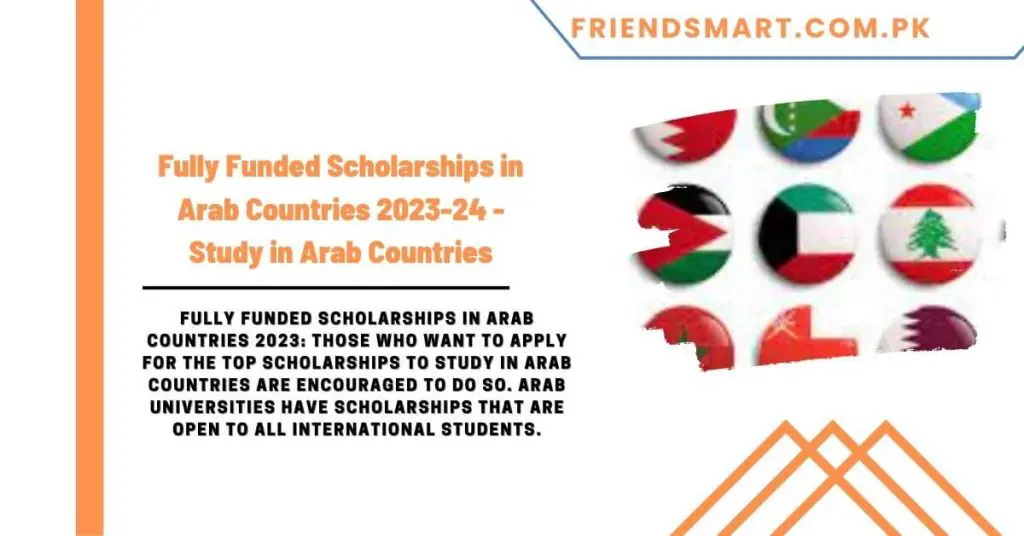 Fully Funded Scholarships in Arab Countries 2023-24 - Study in Arab Countries