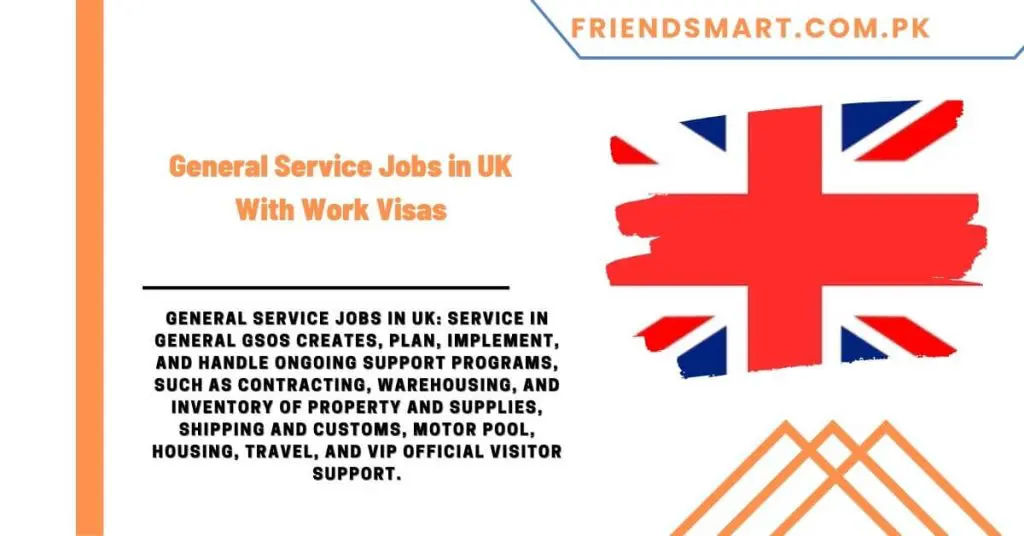 General Service Jobs in UK With Work Visas