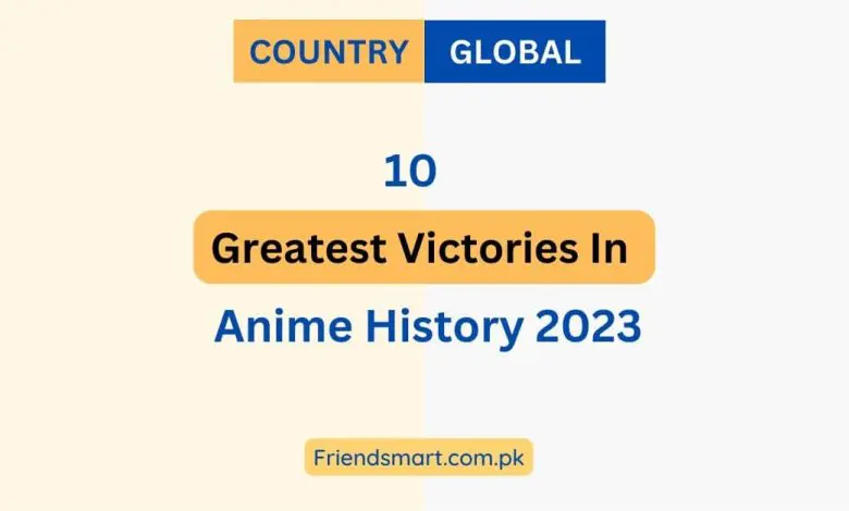 Photo of Greatest Victories In Anime History 2023 – Great Anime