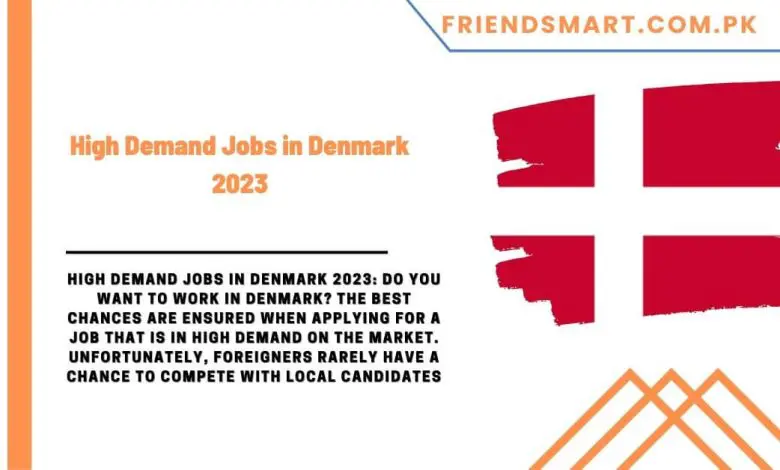 Photo of High Demand Jobs in Denmark 2023