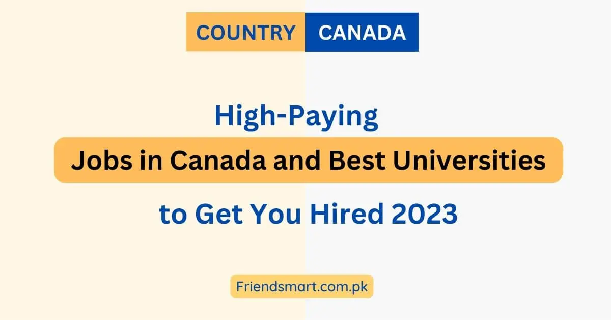 High-Paying Jobs in Canada and Best Universities to Get You Hired 2023