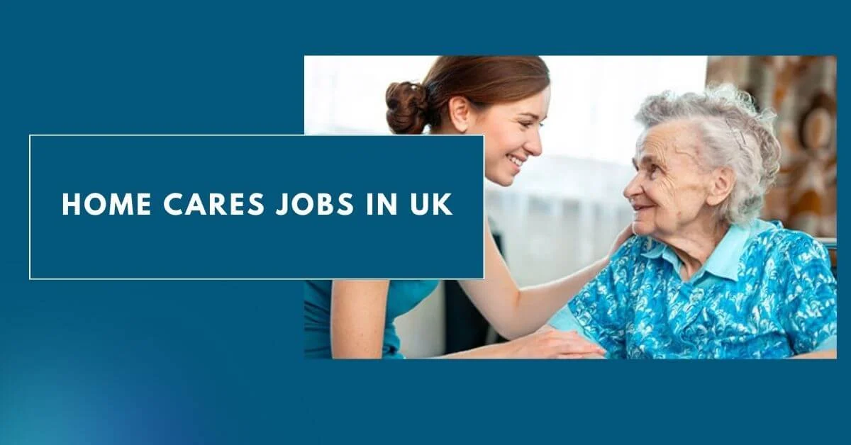 Home Cares Jobs in UK