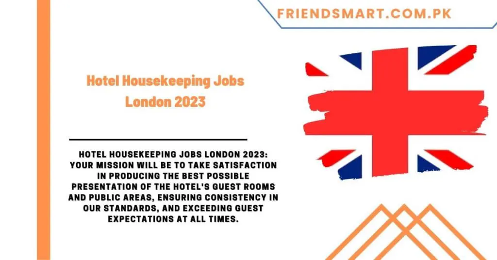 Hotel Housekeeping Jobs London 2023