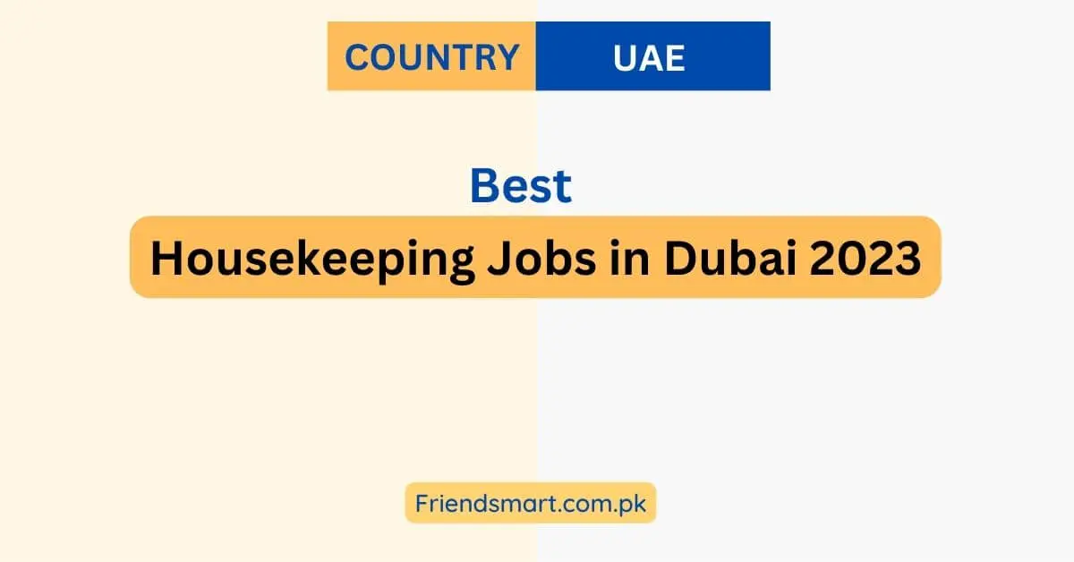 Housekeeping Jobs in Dubai 2023