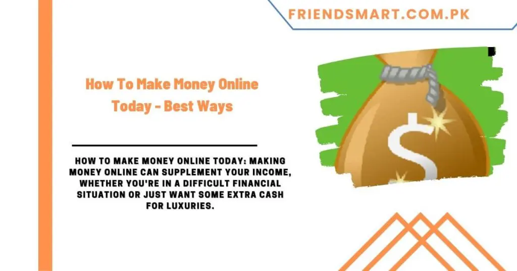 How To Make Money Online Today - Best Ways