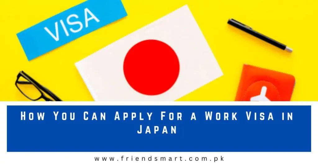 How You Can Apply For a Work Visa in Japan