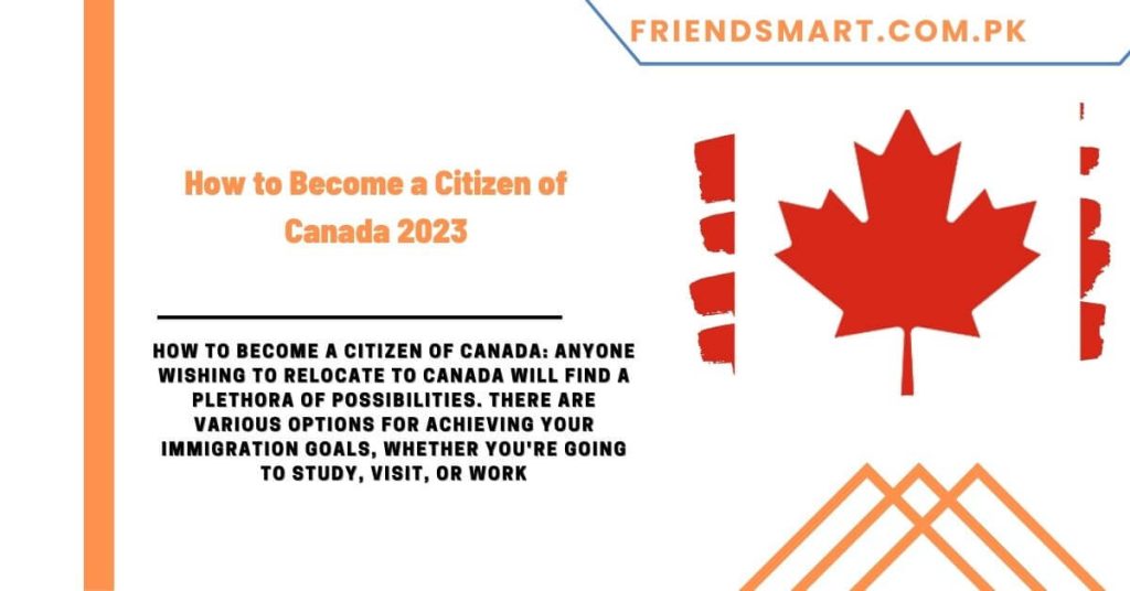 How to Become a Citizen of Canada 2023