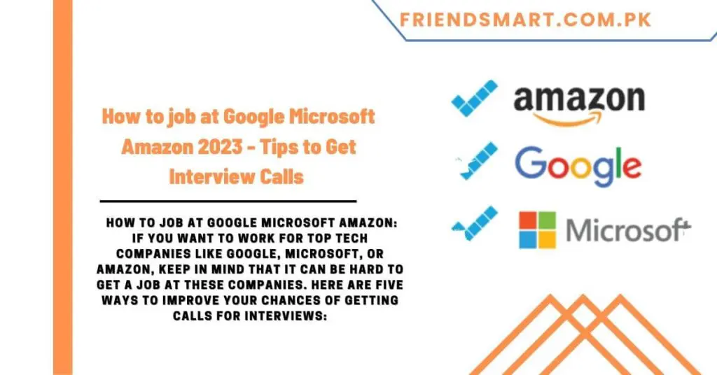 How to job at Google Microsoft Amazon 2023 - Tips to Get Interview Calls